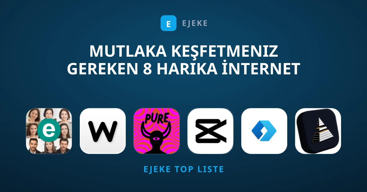 Mutlaka Keşfetmeniz Gereken 8 Harika İnternet Uygulaması